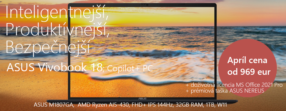 Prichádza ASUS Vivobook 18 M1807GA; Copilot+ PC s AMD Ryzen AI procesorom. V apríli za špeciálnu cenu a s darčekmi navyše. Prichádza ASUS Vivobook 18 M1807GA; Copilot+ PC s AMD Ryzen AI procesorom. V apríli za špeciálnu cenu a s darčekmi navyše.
